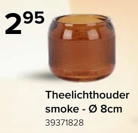 Promoties Theelichthouder smoke - Huismerk - Euroshop - Geldig van 17/11/2023 tot 31/12/2023 bij Euro Shop