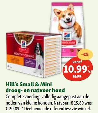 Promoties Hill`s small + mini droog- en natvoer hond - Hill's - Geldig van 06/12/2023 tot 11/12/2023 bij Maxi Zoo