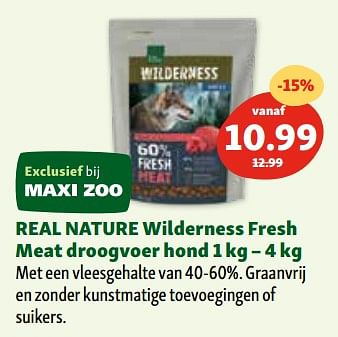 Promoties Real nature wilderness fresh meat droogvoer hond - Real Nature - Geldig van 06/12/2023 tot 11/12/2023 bij Maxi Zoo