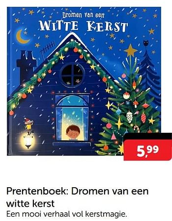 Promoties Prentenboek dromen van een witte kerst - Huismerk - Boekenvoordeel - Geldig van 02/12/2023 tot 10/12/2023 bij BoekenVoordeel