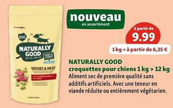 Promotions Naturally good croquettes pour chiens - Naturally good - Valide de 06/12/2023 à 11/12/2023 chez Maxi Zoo