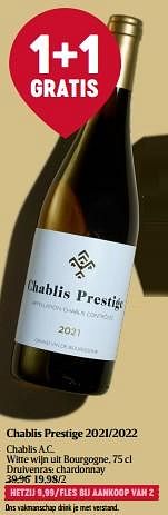 Promoties Chablis prestige 2021-2022 - Witte wijnen - Geldig van 07/12/2023 tot 13/12/2023 bij Delhaize