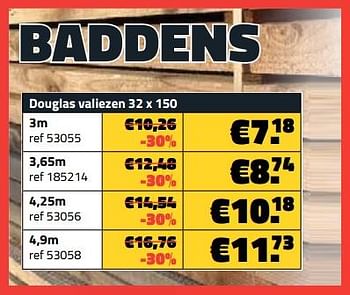 Promotions Baddens douglas valiezen 32 x 150 - Produit maison - Bouwcenter Frans Vlaeminck - Valide de 04/12/2023 à 31/12/2023 chez Bouwcenter Frans Vlaeminck