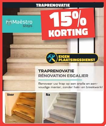 Promoties Traprenovatie 15% korting - Maëstro Steps - Geldig van 04/12/2023 tot 31/12/2023 bij Bouwcenter Frans Vlaeminck