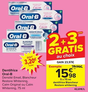 Promotions Dentifrice blancheur restore whitening - Oral-B - Valide de 06/12/2023 à 09/12/2023 chez Carrefour
