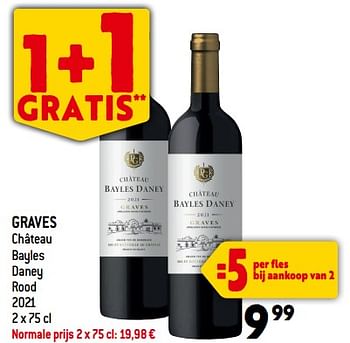 Promoties Graves château bayles daney rood 2021 - Rode wijnen - Geldig van 06/12/2023 tot 12/12/2023 bij Smatch