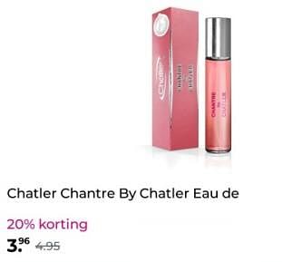 Promoties Chatler chantre by chatler eau de parfum - Chatler - Geldig van 07/12/2023 tot 10/12/2023 bij Plein