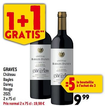 Promotions Graves château bayles daney rouge 2021 - Vins rouges - Valide de 06/12/2023 à 12/12/2023 chez Smatch