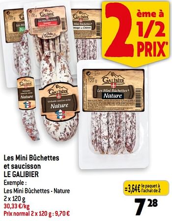 Promotions Les mini bûchettes et saucisson le galibier - Le Galibier - Valide de 06/12/2023 à 12/12/2023 chez Match