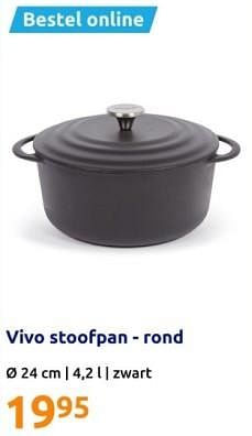 Promoties Vivo stoofpan - rond - Vivo - Geldig van 06/12/2023 tot 12/12/2023 bij Action