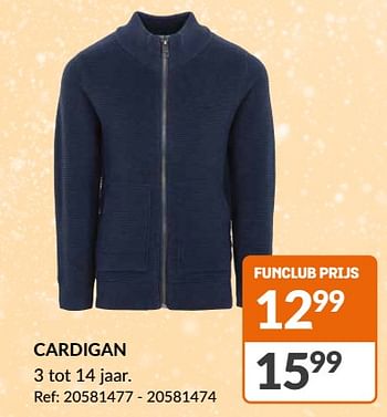 Promoties Cardigan - Huismerk - Fun - Geldig van 13/12/2023 tot 18/12/2023 bij Fun