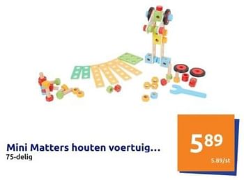 Promoties Mini matters houten voertuig - Mini Matters - Geldig van 13/12/2023 tot 19/12/2023 bij Action