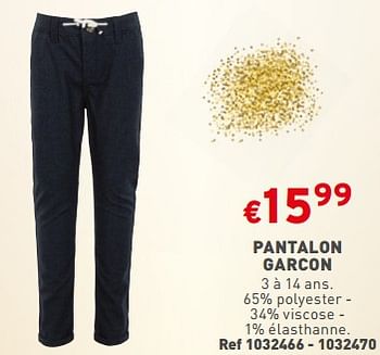 Promotions Pantalon garcon - Produit maison - Trafic  - Valide de 13/12/2023 à 18/12/2023 chez Trafic