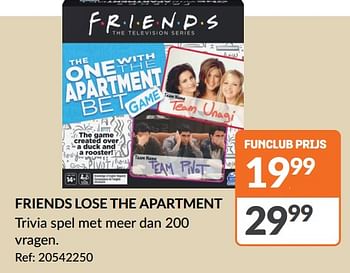 Promoties Friends lose the apartment - Spin Master - Geldig van 13/12/2023 tot 18/12/2023 bij Fun
