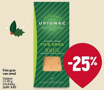 Promoties Foie gras van eend upignac - Upignac - Geldig van 14/12/2023 tot 20/12/2023 bij Delhaize