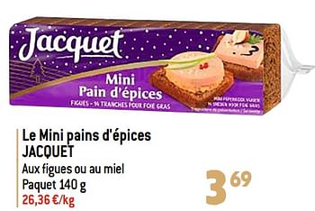 Promotions Le mini pains d`épices jacquet - Jacquet - Valide de 06/12/2023 à 31/12/2023 chez Match