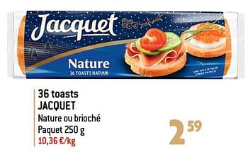 Promotions 36 toasts jacquet - Jacquet - Valide de 06/12/2023 à 31/12/2023 chez Match