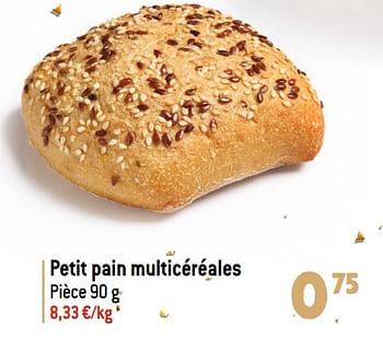 Promotions Petit pain multicéréales - Produit maison - Match - Valide de 06/12/2023 à 31/12/2023 chez Match