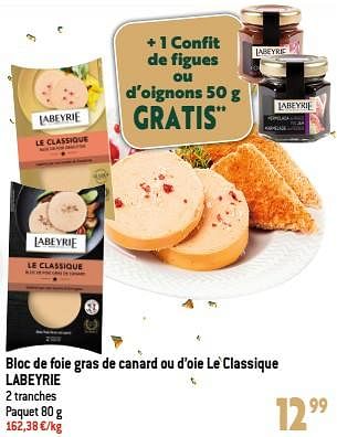 Promotions Bloc de foie gras de canard ou d’oie le classique labeyrie - Labeyrie - Valide de 13/12/2023 à 19/12/2023 chez Smatch