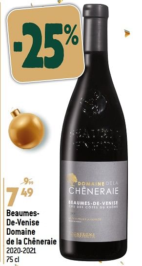 Promoties Beaumesde-venise domaine de la chêneraie 2020-2021 - Rode wijnen - Geldig van 13/12/2023 tot 19/12/2023 bij Match