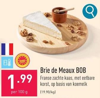 Promotions Brie de meaux bob - Produit maison - Aldi - Valide de 18/12/2023 à 29/12/2023 chez Aldi