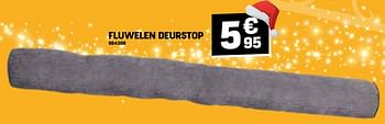 Promoties Fluwelen deurstop - Huismerk - Electro Depot - Geldig van 14/12/2023 tot 20/12/2023 bij Electro Depot
