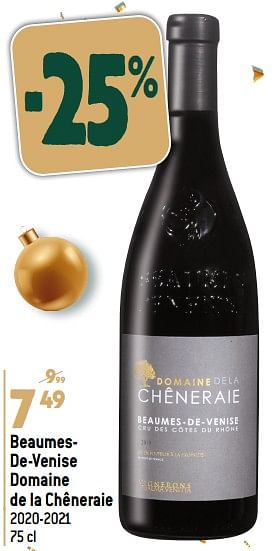 Promoties Beaumesde-venise domaine de la chêneraie - Rode wijnen - Geldig van 13/12/2023 tot 19/12/2023 bij Match