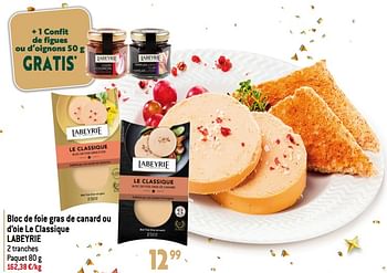 Promotions Bloc de foie gras de canard ou d’oie le classique labeyrie - Labeyrie - Valide de 13/12/2023 à 19/12/2023 chez Match