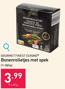 Promoties Bonenrolletjes met spek - Gourmet Finest Cuisine - Geldig van 22/11/2023 tot 31/12/2023 bij Aldi
