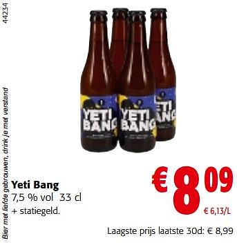 Promotions Yeti bang 7,5 % vol - Brussels Beer Project - Valide de 13/12/2023 à 31/12/2023 chez Colruyt