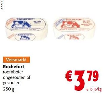 Promoties Rochefort roomboter ongezouten of gezouten - Rochefort - Geldig van 13/12/2023 tot 31/12/2023 bij Colruyt