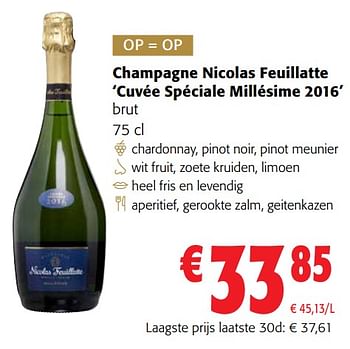 Promoties Champagne nicolas feuillatte cuvée spéciale millésime 2016 brut - Champagne - Geldig van 13/12/2023 tot 31/12/2023 bij Colruyt