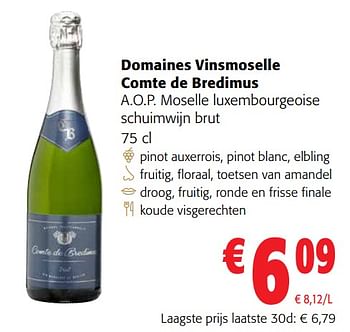 Promoties Domaines vinsmoselle comte de bredimus a.o.p. moselle luxembourgeoise schuimwijn brut - Schuimwijnen - Geldig van 13/12/2023 tot 31/12/2023 bij Colruyt
