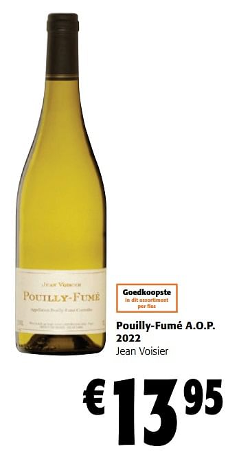 Promoties Pouilly-fumé a.o.p. 2022 jean voisier - Witte wijnen - Geldig van 13/12/2023 tot 31/12/2023 bij Colruyt