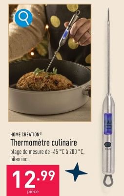 Promotions Thermomètre culinaire - HOME CREATION - Valide de 20/12/2023 à 29/12/2023 chez Aldi