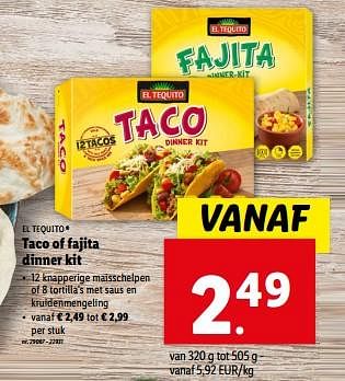 Promoties Taco of fajita dinner kit - El Tequito - Geldig van 20/12/2023 tot 26/12/2023 bij Lidl