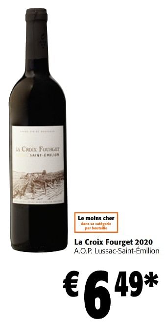 Promotions La croix fourget 2020 a.o.p. lussac-saint-émilion - Vins rouges - Valide de 13/12/2023 à 31/12/2023 chez Colruyt