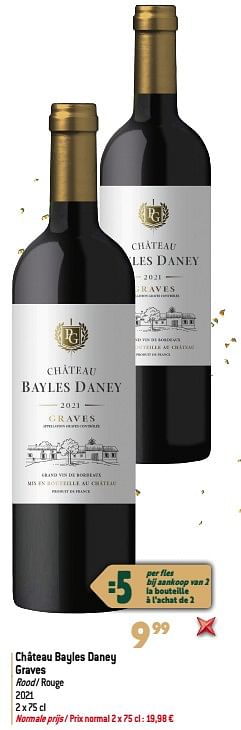 Promoties Château bayles daney graves rood - rouge - Rode wijnen - Geldig van 22/11/2023 tot 02/01/2024 bij Match