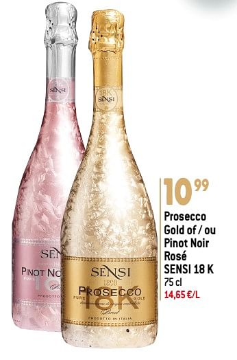 Promoties Prosecco gold of - ou pinot noir rosé sensi 18 k - Schuimwijnen - Geldig van 22/11/2023 tot 02/01/2024 bij Match