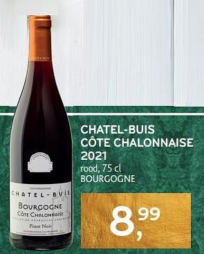 Promoties Chatel-buis côte chalonnaise 2021 rood - Rode wijnen - Geldig van 14/12/2023 tot 02/01/2024 bij Alvo