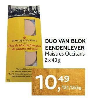 Promoties Duo van blok eendenlever maistres occitans - Maistres Occitans - Geldig van 14/12/2023 tot 02/01/2024 bij Alvo
