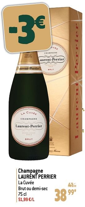 Promotions Champagne laurent perrier la cuvée brut ou demi-sec - Champagne - Valide de 22/11/2023 à 02/01/2024 chez Match