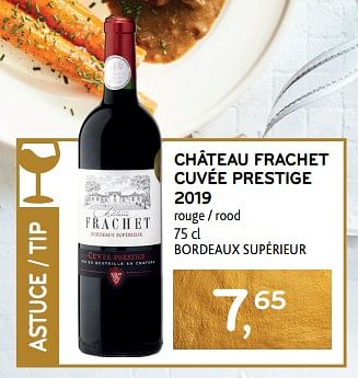 Promotions Château frachet cuvée prestige 2019 rouge - Vins rouges - Valide de 14/12/2023 à 02/01/2024 chez Alvo
