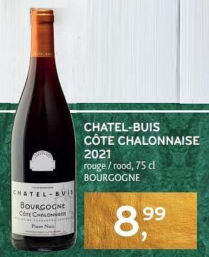 Promotions Chatel-buis côte chalonnaise 2021 rouge - Vins rouges - Valide de 14/12/2023 à 02/01/2024 chez Alvo