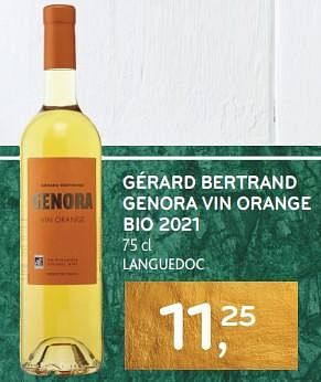 Promotions Gérard bertrand genora vin orange bio 2021 - Vins blancs - Valide de 14/12/2023 à 02/01/2024 chez Alvo