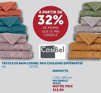 Promotions Textile de bain cosibel serviette - Cosibel  - Valide de 19/12/2023 à 22/01/2024 chez Zelfbouwmarkt