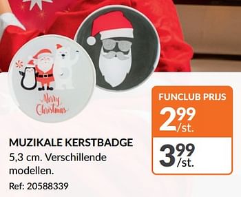 Promoties Muzikale kerstbadge - Huismerk - Fun - Geldig van 20/12/2023 tot 24/12/2023 bij Fun
