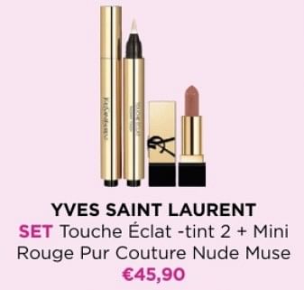 Promoties Yves saint laurent set touche éclat -tint 2 + mini rouge pur couture nude muse - Yves Saint Laurent - Geldig van 01/12/2023 tot 31/12/2023 bij ICI PARIS XL