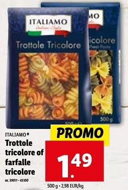 Promoties Trottole tricolore of farfalle tricolore - Italiamo - Geldig van 27/12/2023 tot 02/01/2024 bij Lidl