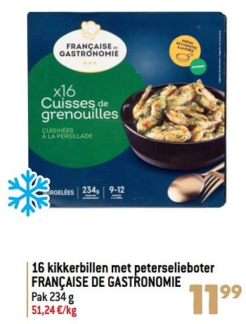 Promoties 16 kikkerbillen met peterselieboter française de gastronomie - Française de Gastronomie - Geldig van 20/12/2023 tot 02/01/2024 bij Smatch